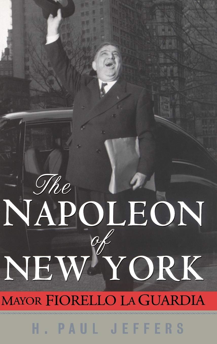 Napoleon of New York: Mayor Fiorello La Guardia book cover