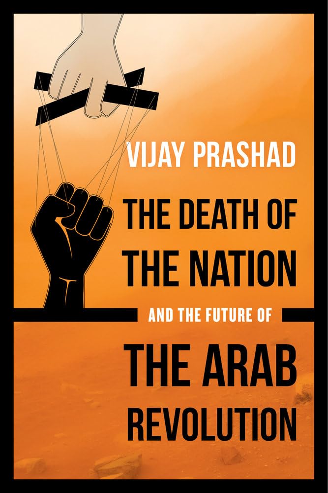 Death of the Nation and the Future of the Arab Revolution book cover