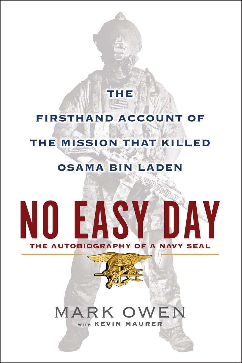 No Easy Day: The Firsthand Account of the Mission That Killed Osama Bin Laden book cover