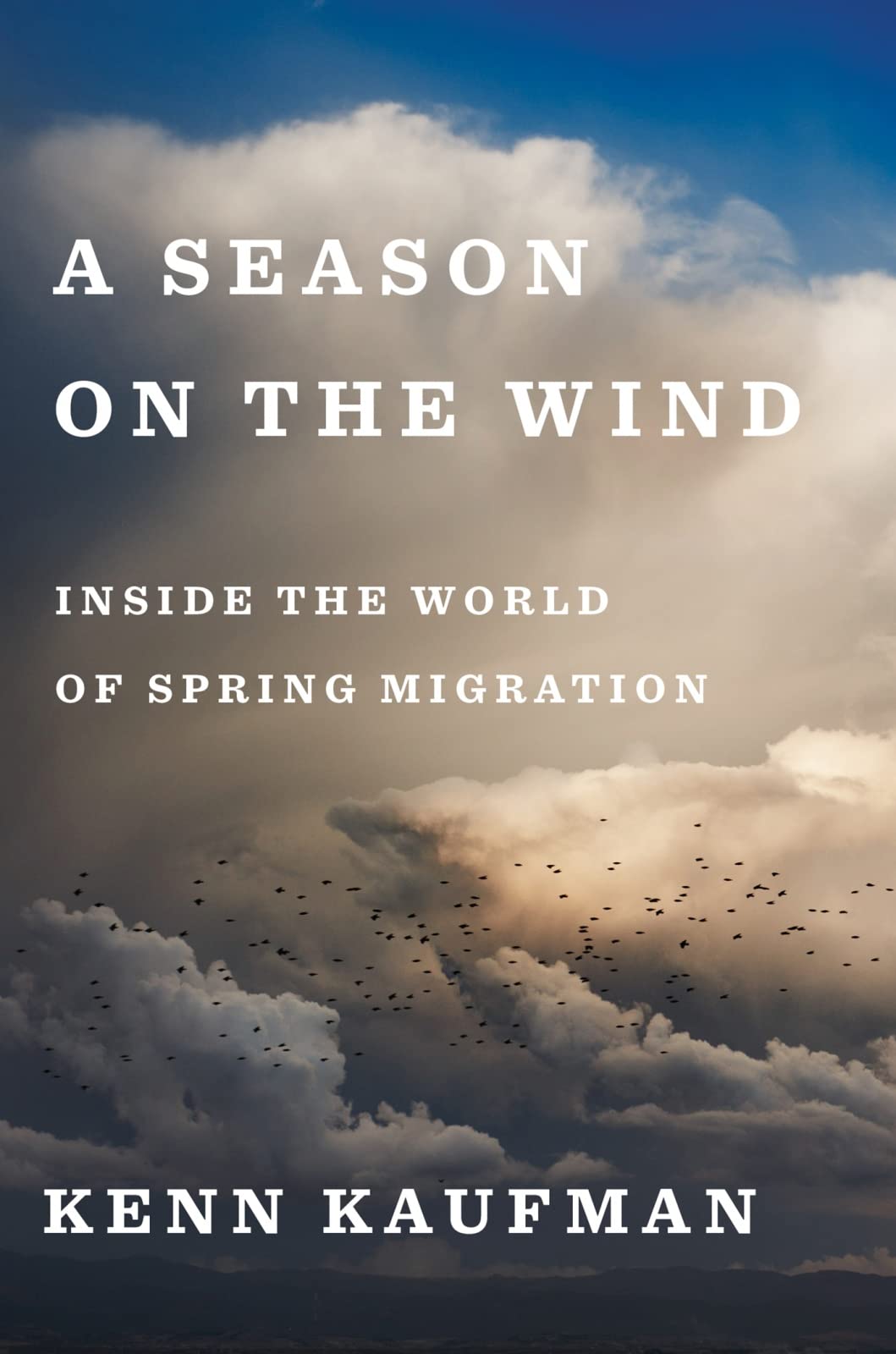 Season on the Wind: Inside the World of Spring Migration book cover