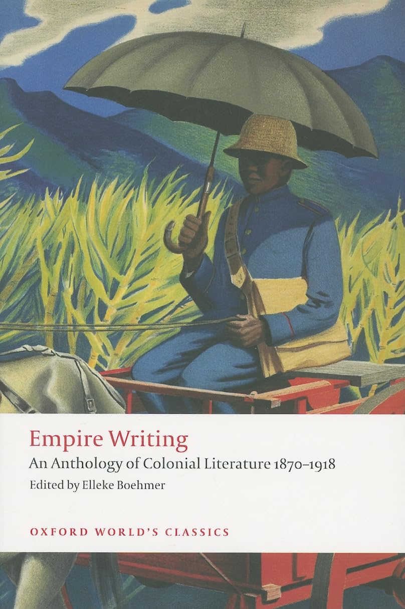 Empire Writing: An Anthology of Colonial Literature 1870-1918 book cover