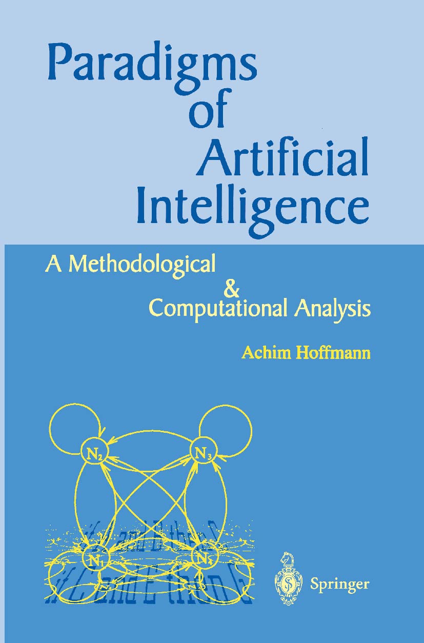 Paradigms of Artificial Intelligence: A Methodological and Computational Analysis (1998) book cover