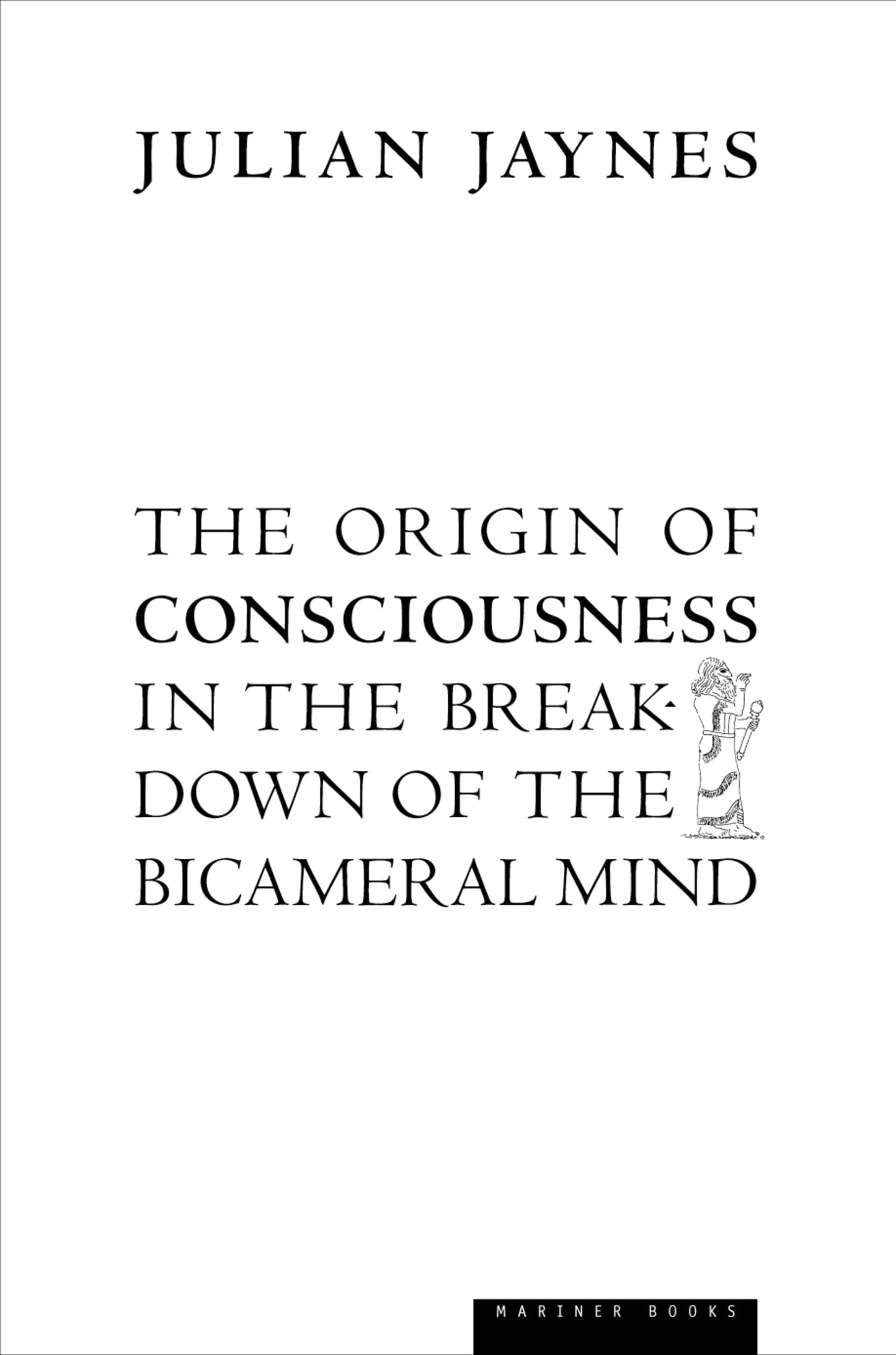 Origin of Consciousness in the Breakdown of the Bicameral Mind book cover
