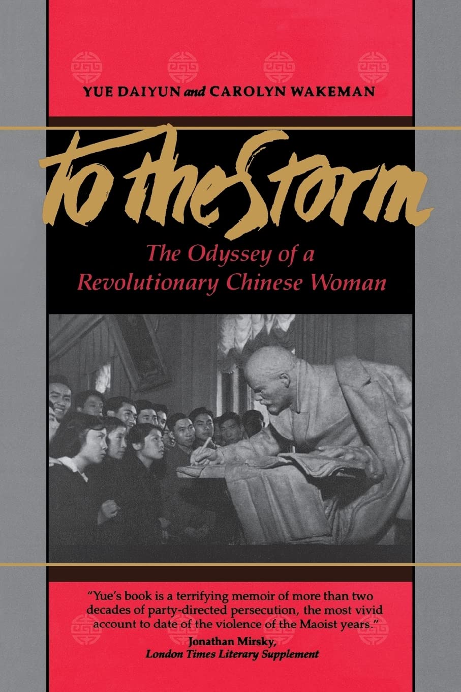 To the Storm: The Odyssey of a Revolutionary Chinese Woman book cover
