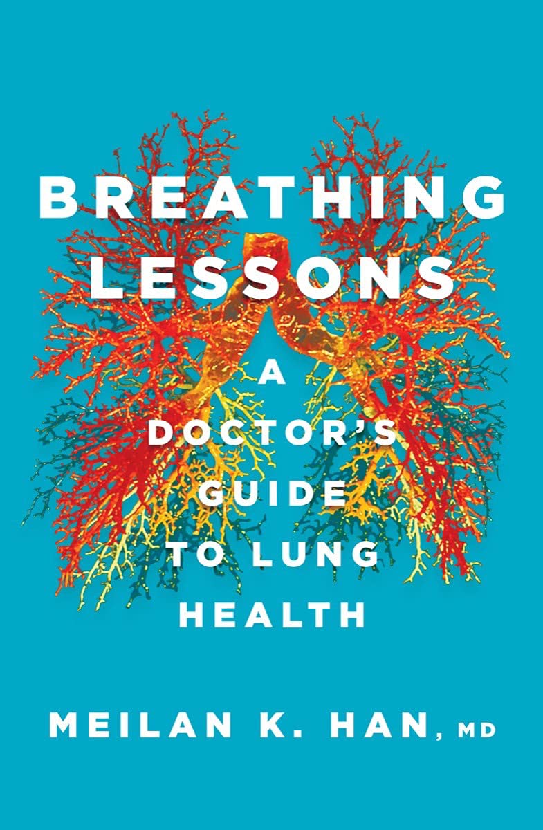 Breathing Lessons: A Doctor's Guide to Lung Health book cover