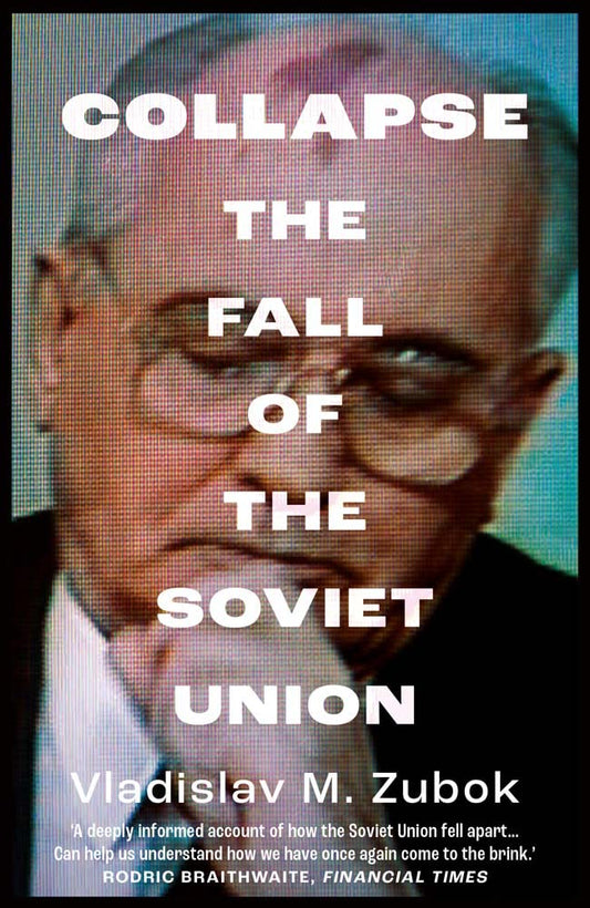 Collapse: The Fall of the Soviet Union book cover