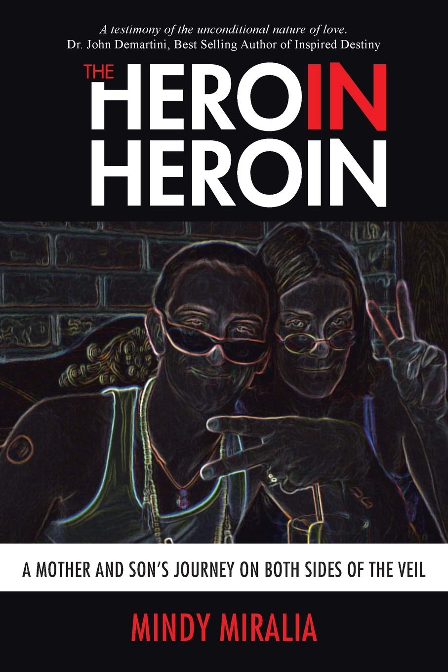 Hero in Heroin: A Mother and Son's Journey on Both Sides of the Veil book cover
