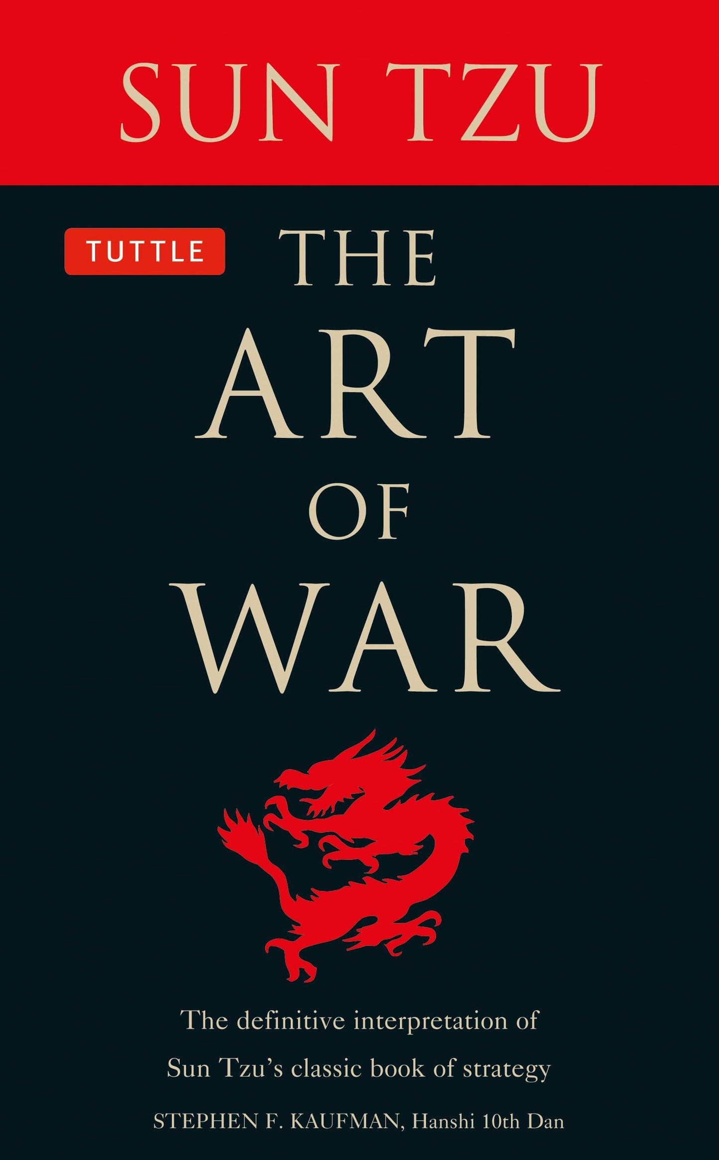 Art of War: The Definitive Interpretation of Sun Tzu's Classic Book of Strategy book cover