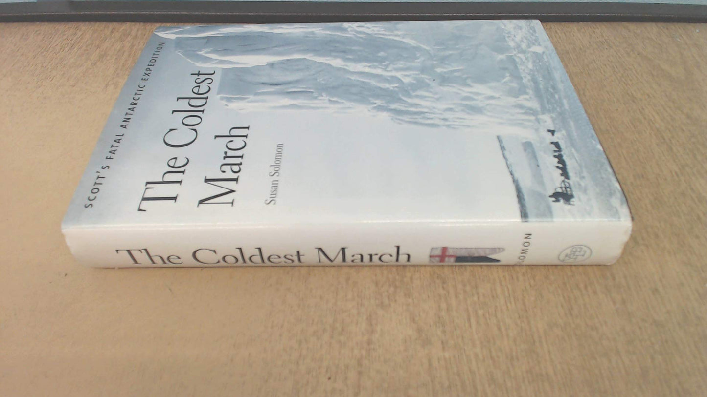 Coldest March: Scott's Fatal Antarctic Expedition book cover