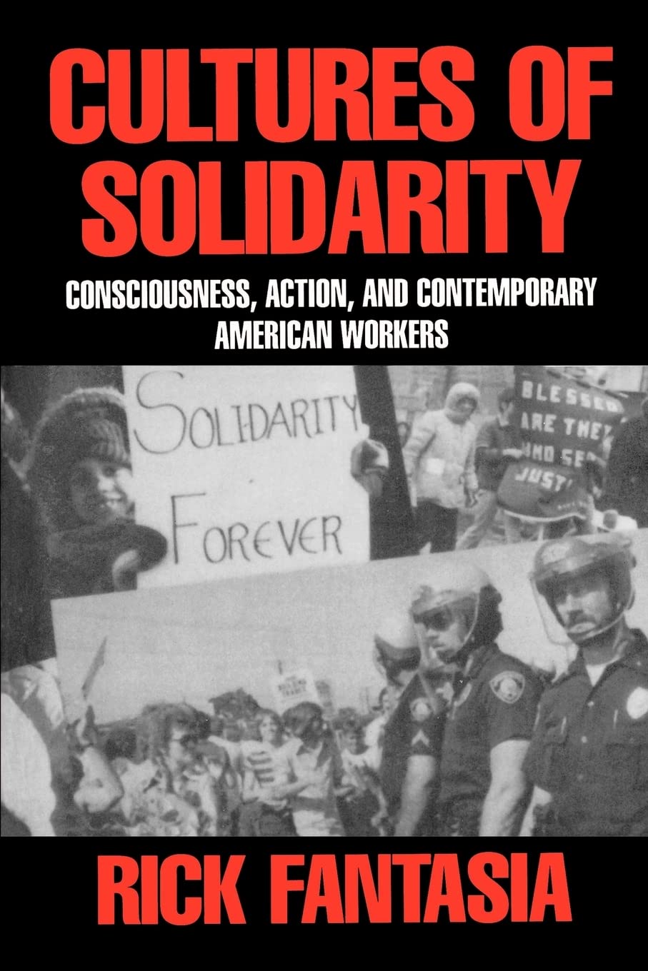 Cultures of Solidarity: Consciousness, Action and Contemporary American Workers book cover