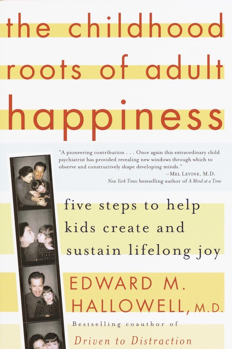 Childhood Roots of Adult Happiness: Five Steps to Help Kids Create and Sustain Lifelong Joy book cover