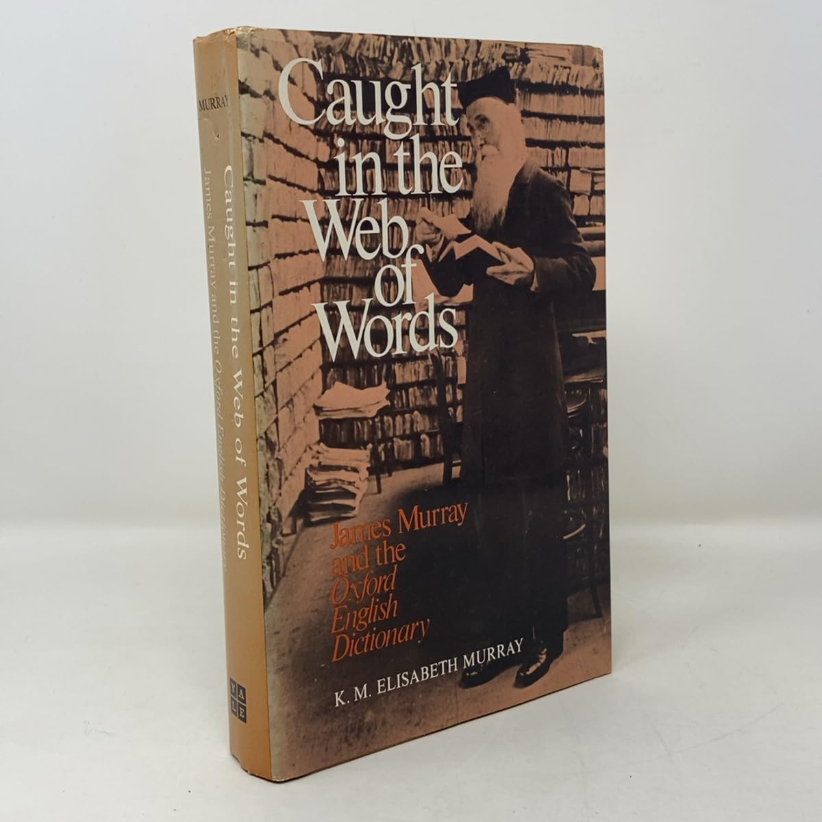 Caught in the Web of Words: James A.H. Murray and the Oxford English Dictionary book cover