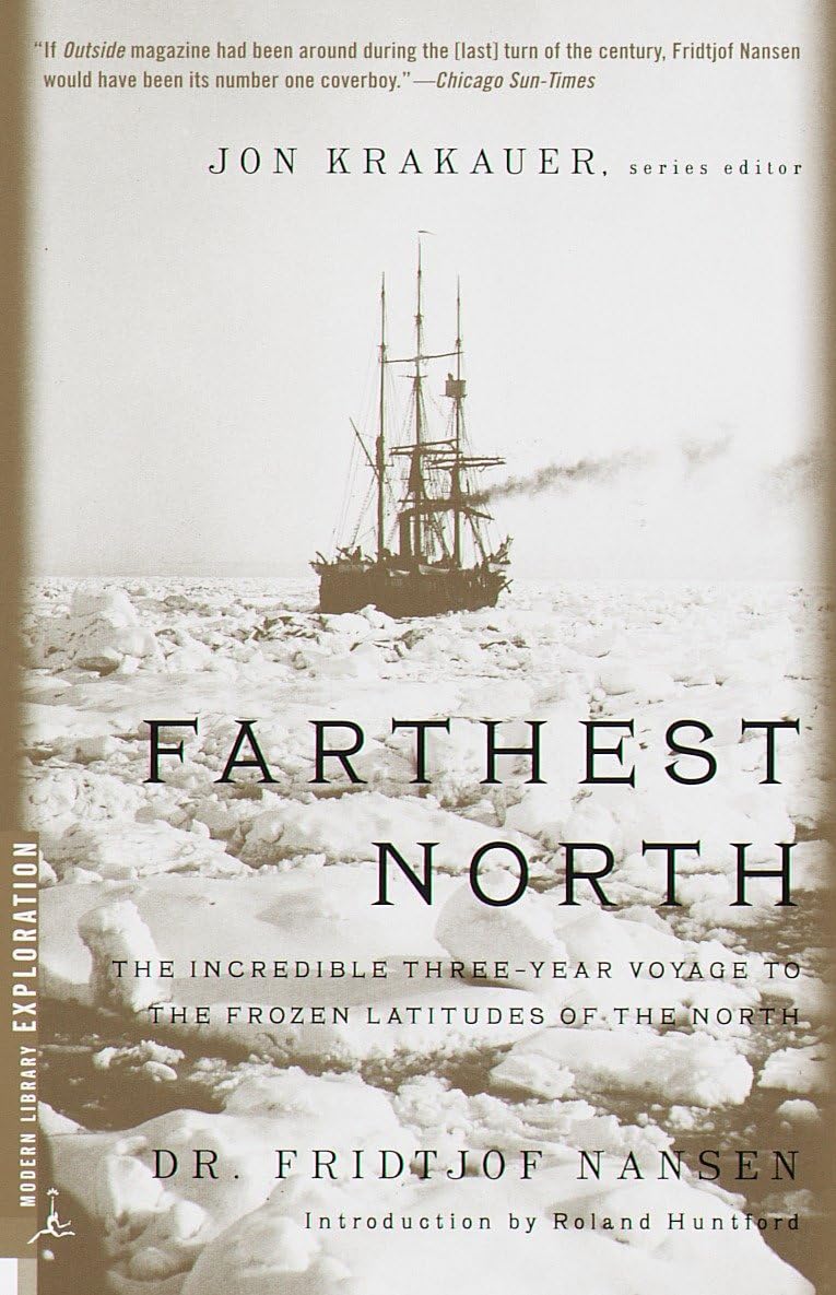 Farthest North: The Incredible Three-Year Voyage to the Frozen Latitudes of the North