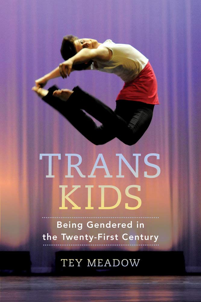 Trans Kids: Being Gendered in the Twenty-First Century book cover