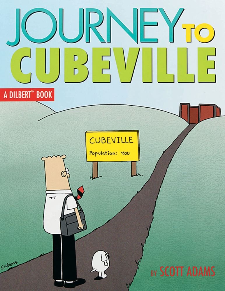Journey to Cubeville, 12: A Dilbert Book book cover
