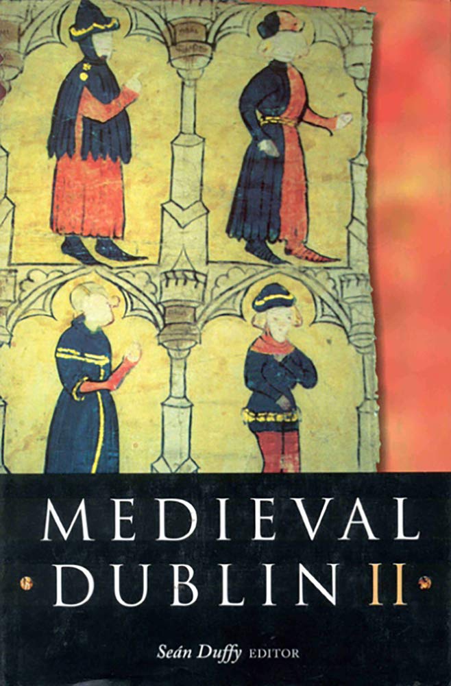 Medieval Dublin II: Proceedings of the Friends of Medieval Dublin Symposium 2000 book cover