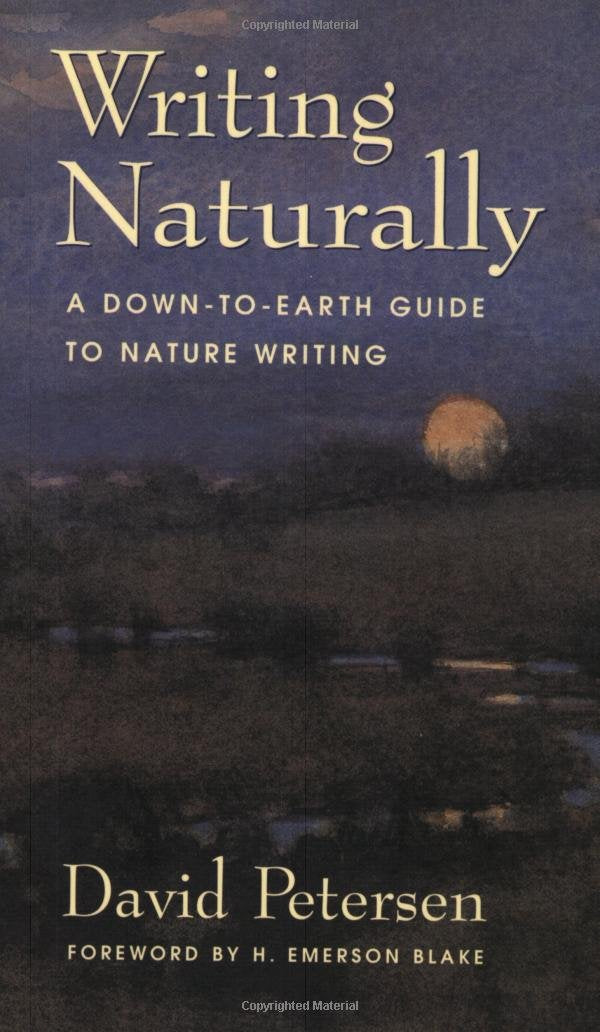 Writing Naturally: A Down-To-Earth Guide to Nature Writing book cover