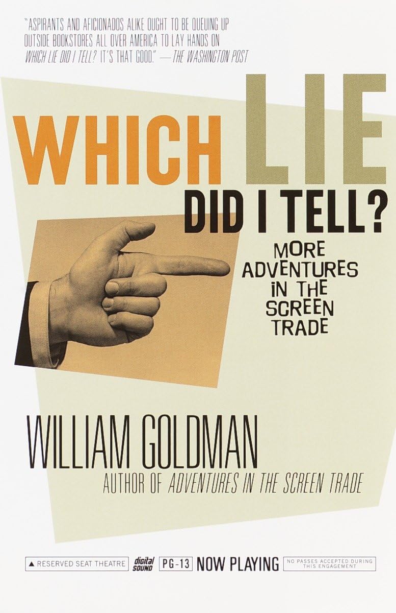 Which Lie Did I Tell?: More Adventures in the Screen Trade book cover