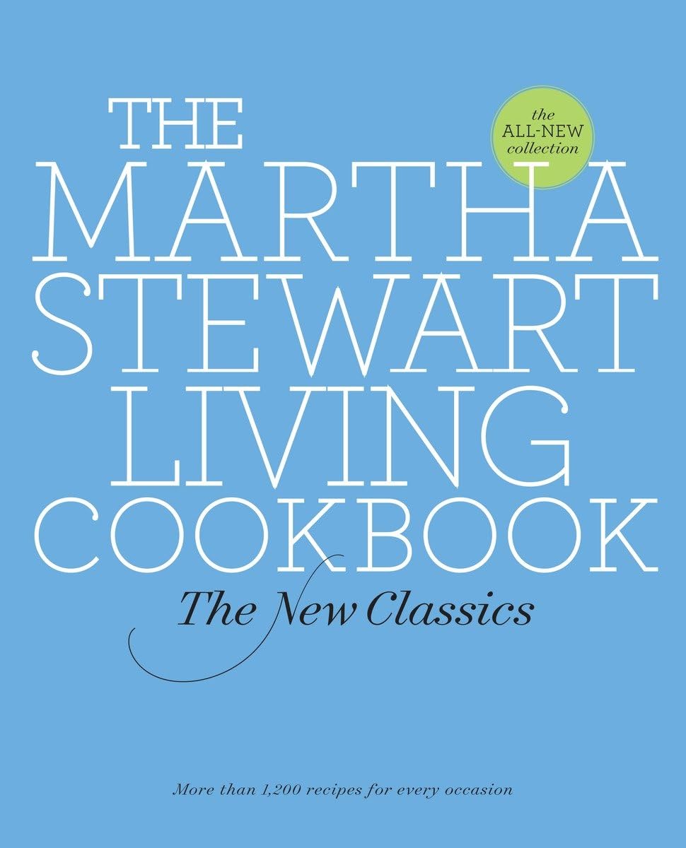 Martha Stewart Living Cookbook: The New Classics book cover