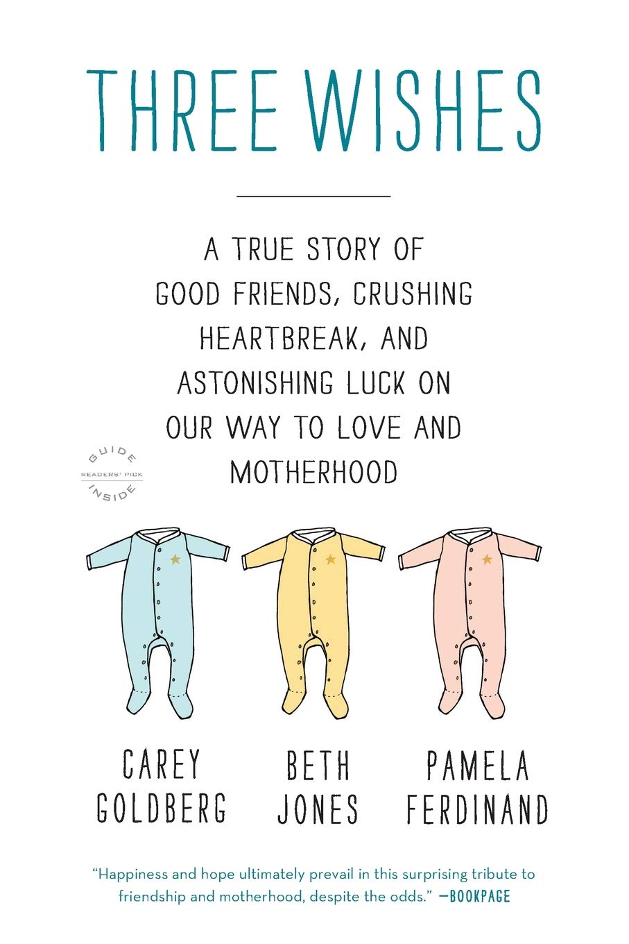 Three Wishes: A True Story of Good Friends, Crushing Heartbreak, and Astonishing Luck on Our Way to Love and Motherhood book cover
