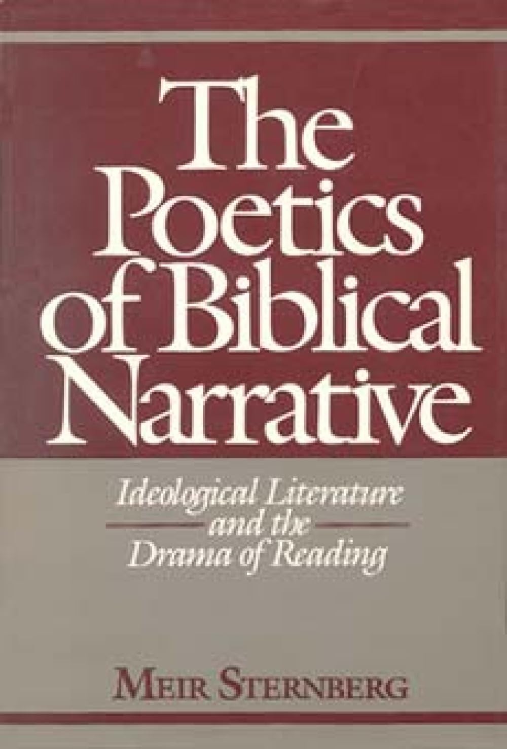 Poetics of Biblical Narrative: Ideological Literature and the Drama of Reading book cover