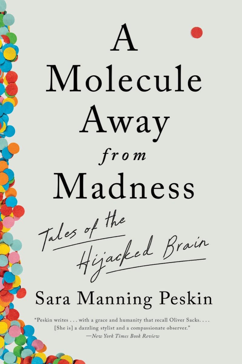 Molecule Away from Madness: Tales of the Hijacked Brain book cover