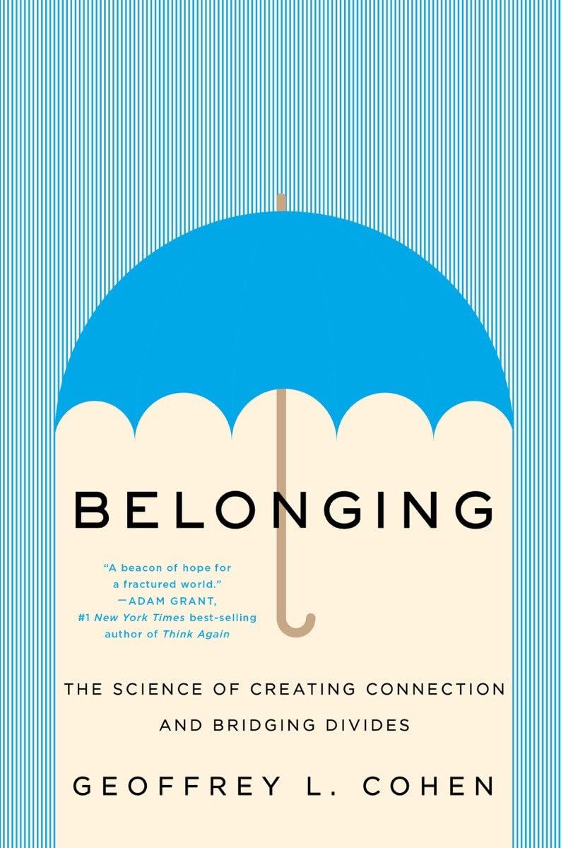 Belonging: The Science of Creating Connection and Bridging Divides book cover
