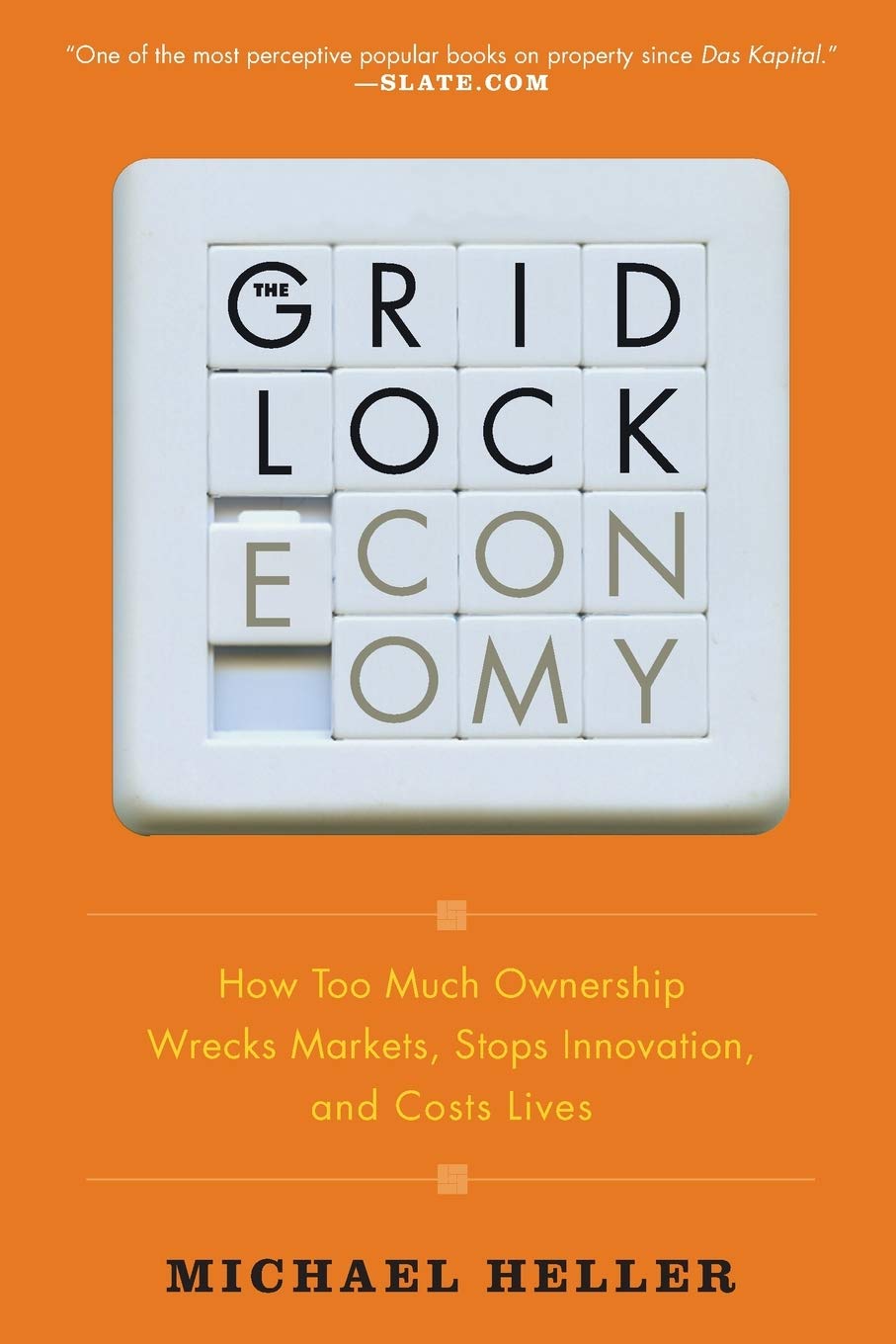Gridlock Economy: How Too Much Ownership Wrecks Markets, Stops Innovation, and Costs Lives book cover