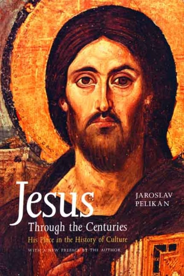 Jesus Through the Centuries: His Place in the History of Culture (Revised) book cover