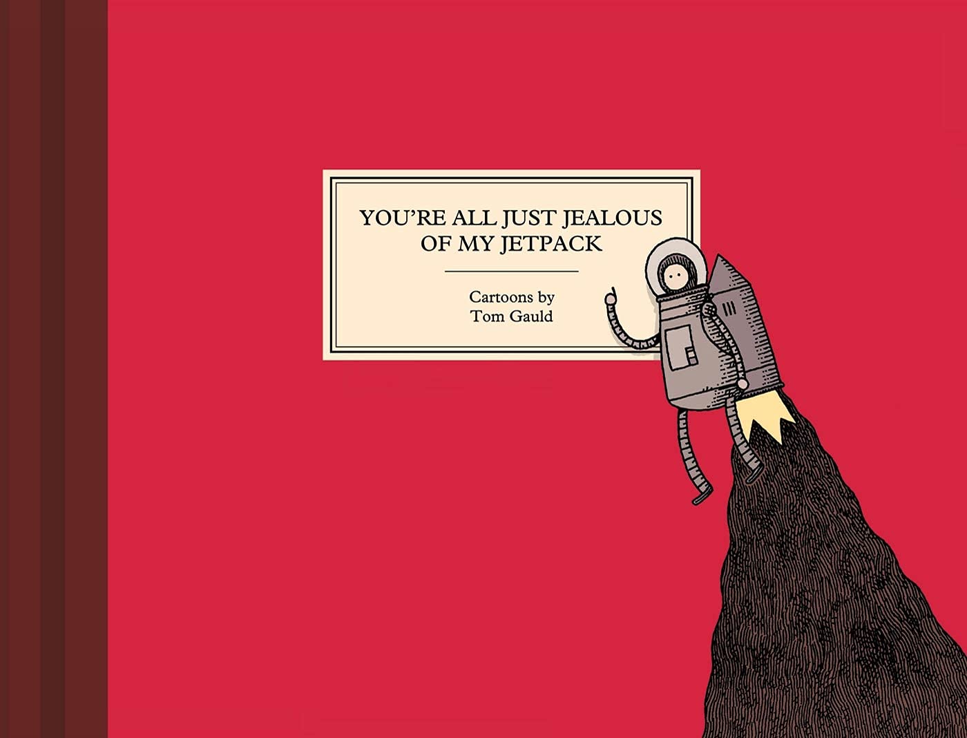 You're All Just Jealous of My Jetpack book cover