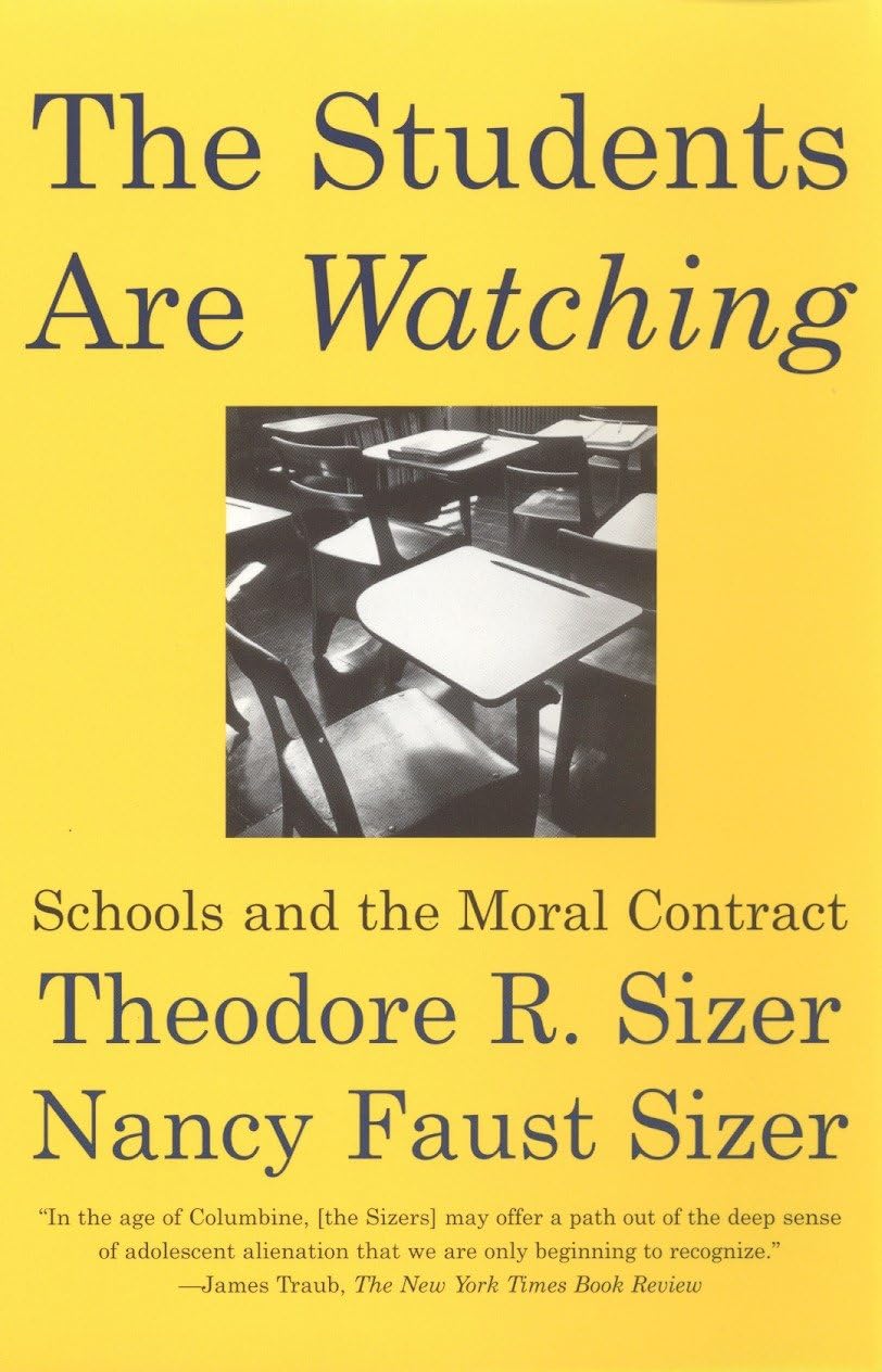 Students Are Watching: Schools and the Moral Contract book cover