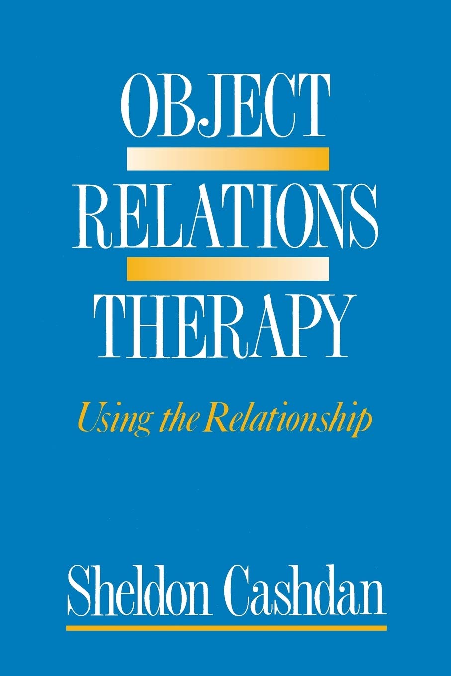 Object Relations Therapy: Using the Relationship