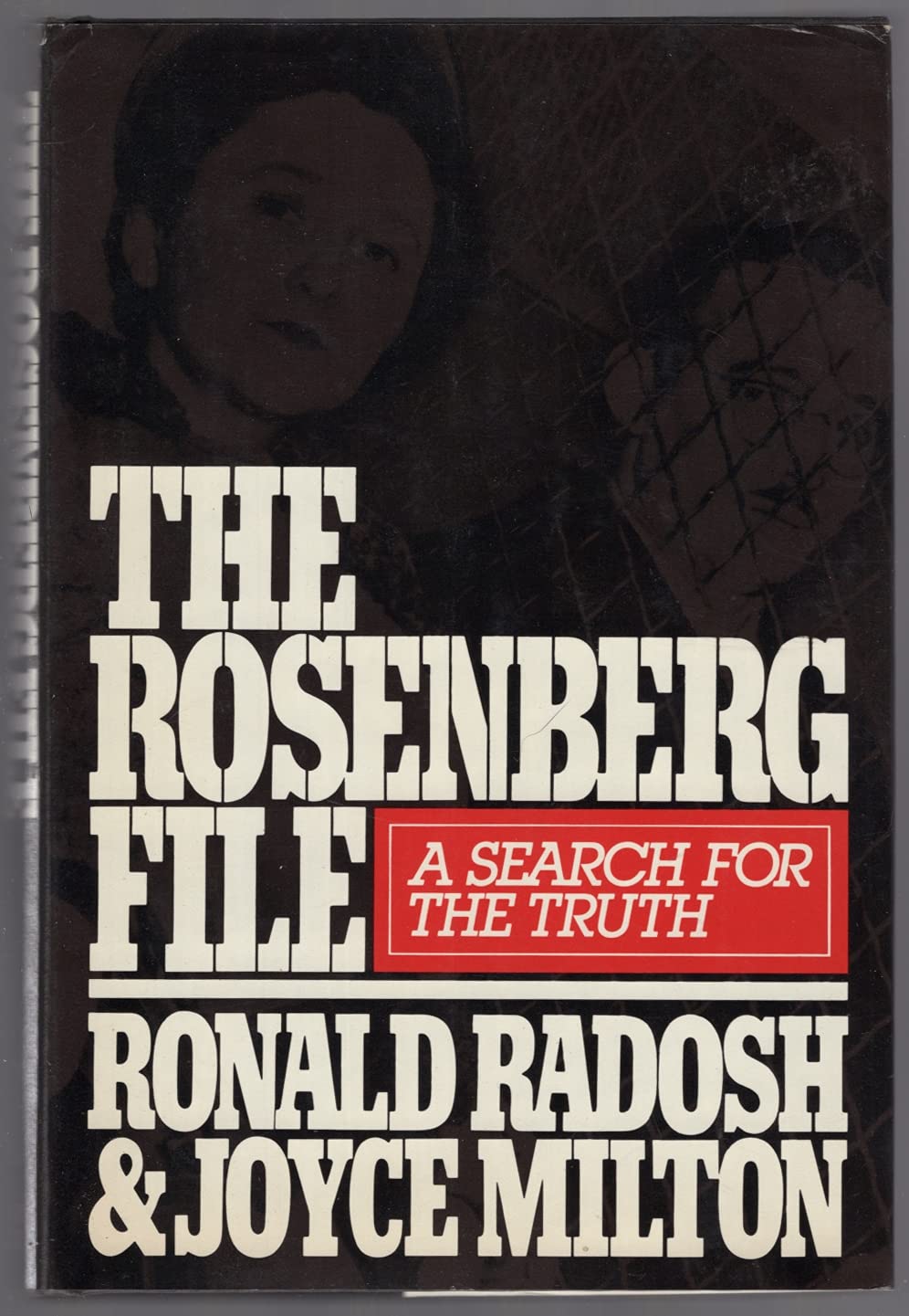 Rosenberg File: A Search for the Truth book cover