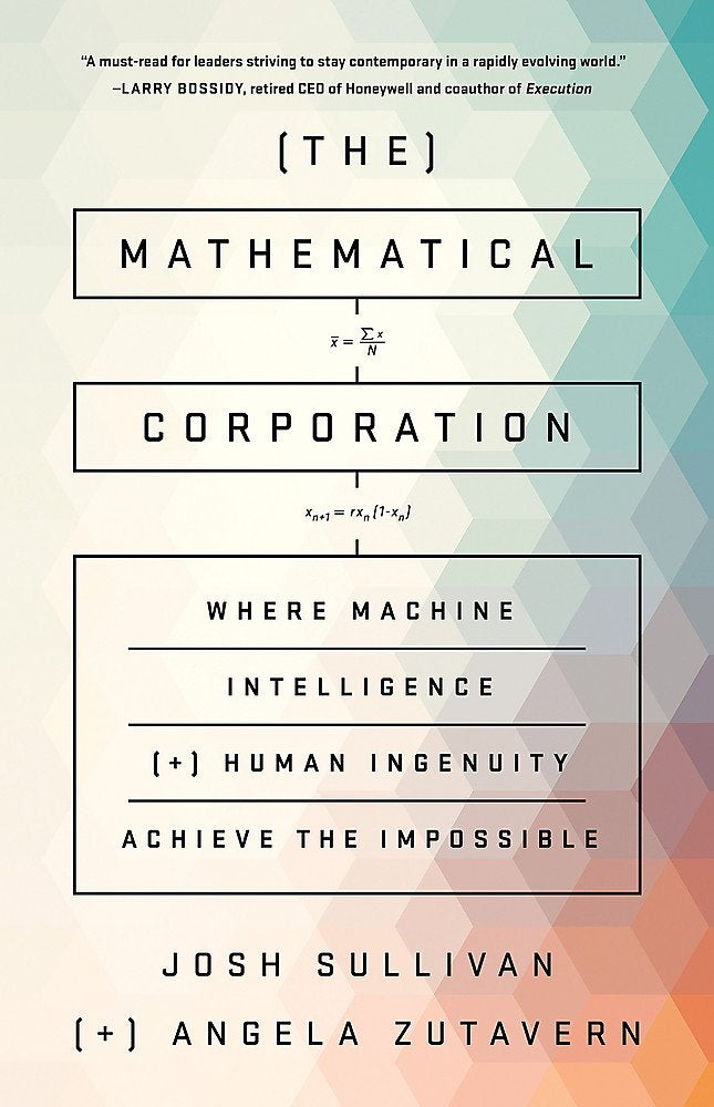 Mathematical Corporation: Where Machine Intelligence and Human Ingenuity Achieve the Impossible book cover