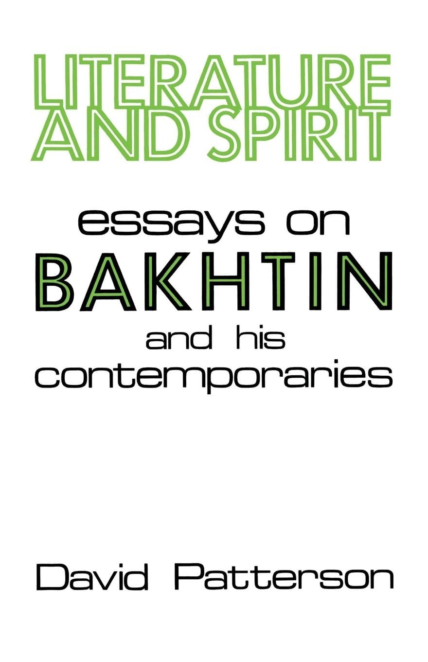 Literature and Spirit: Essays on Bakhtin and His Contemporaries book cover