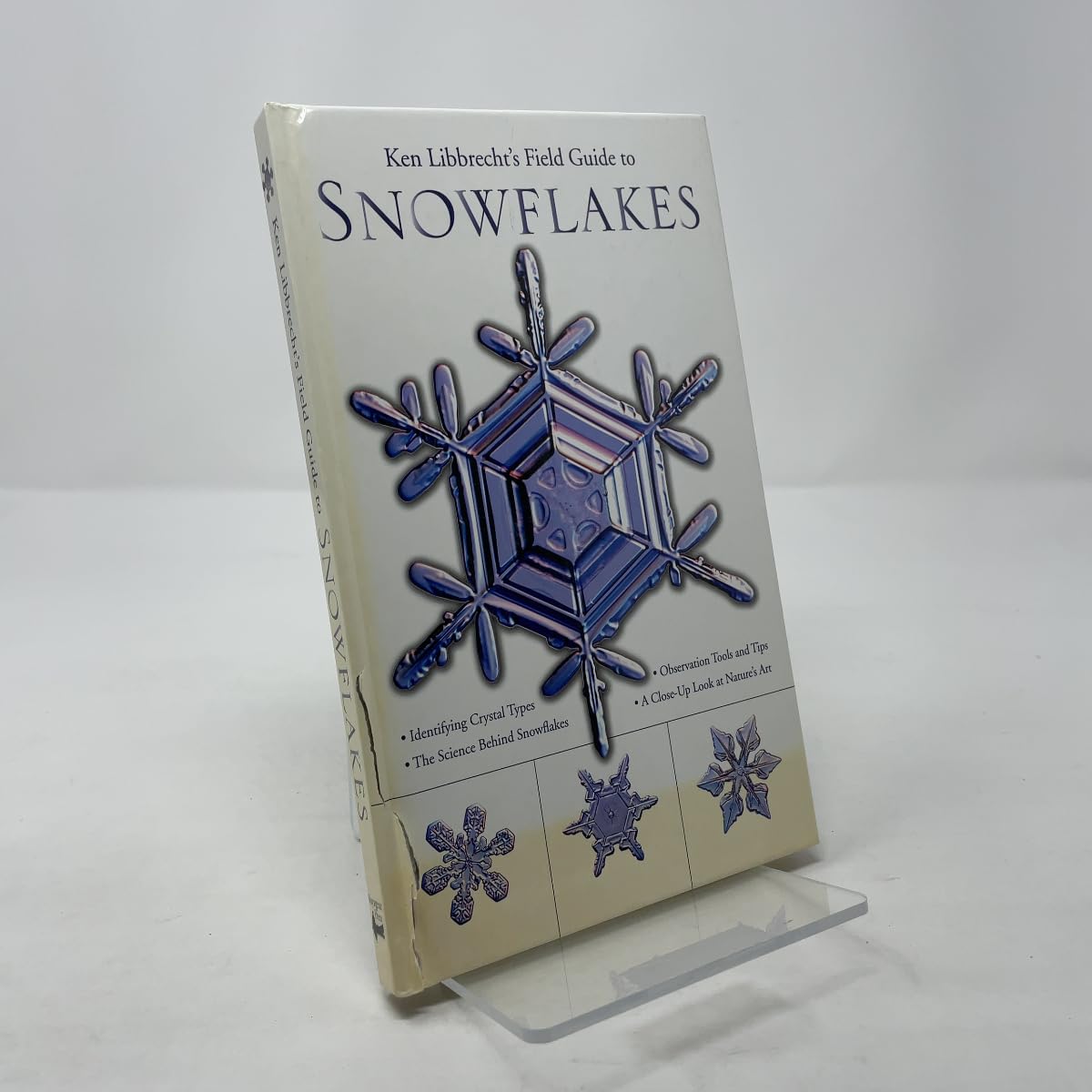 Ken Libbrecht's Field Guide to Snowflakes book cover