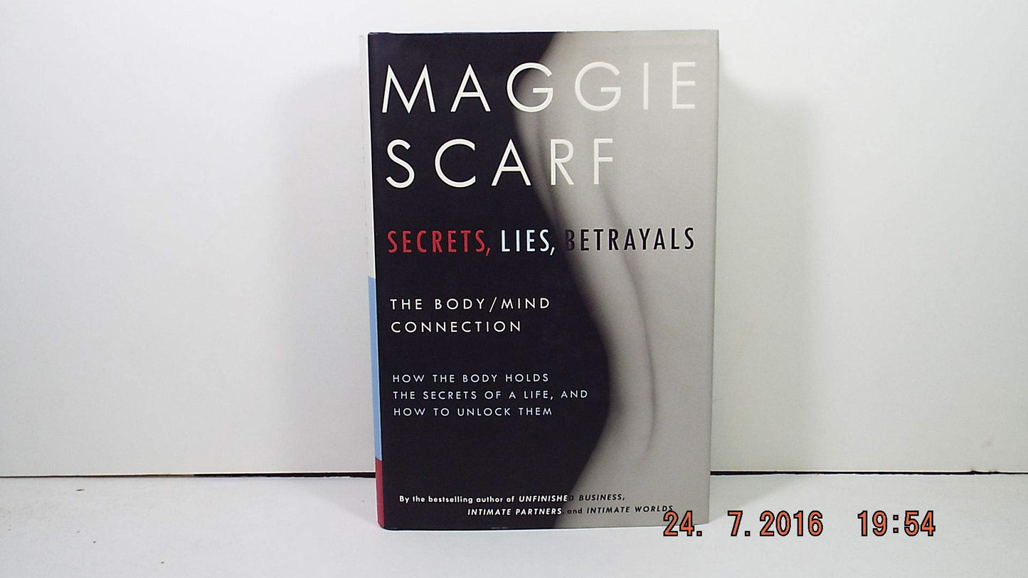 Secrets, Lies, Betrayals: The Body/Mind Connection book cover
