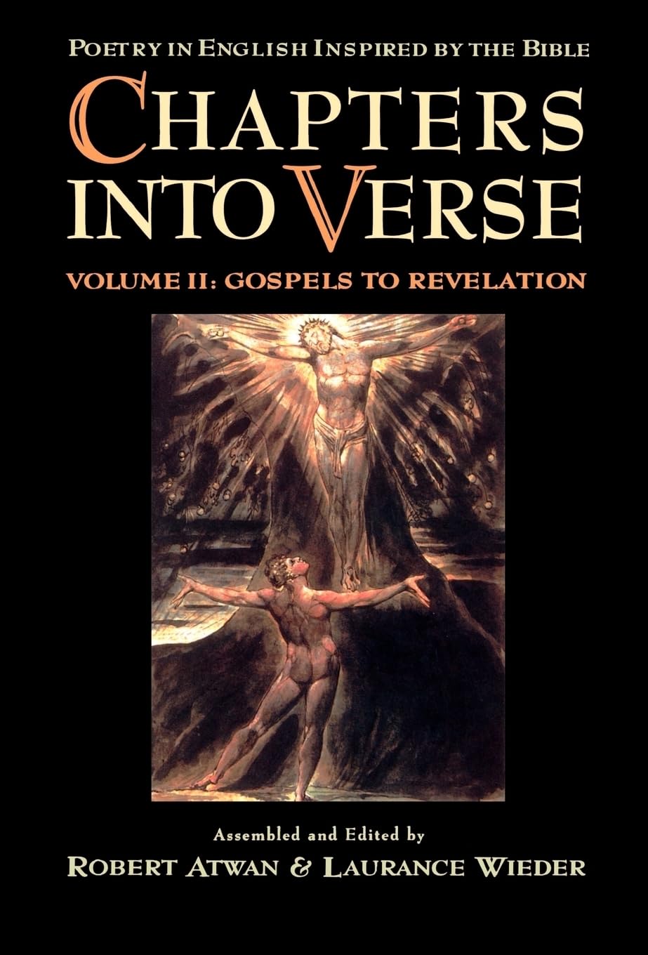 Chapters Into Verse: Poetry in English Inspired by the Bible: Volume 2: Gospels to Revelation book cover