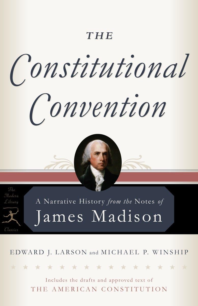 Constitutional Convention: A Narrative History from the Notes of James Madison book cover