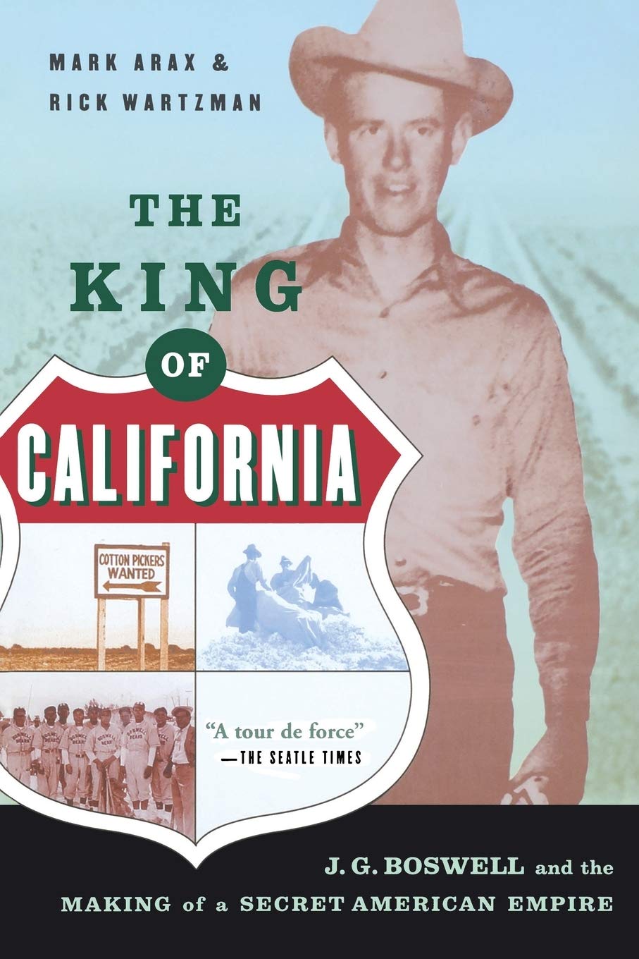 King of California: J.G. Boswell and the Making of A Secret American Empire