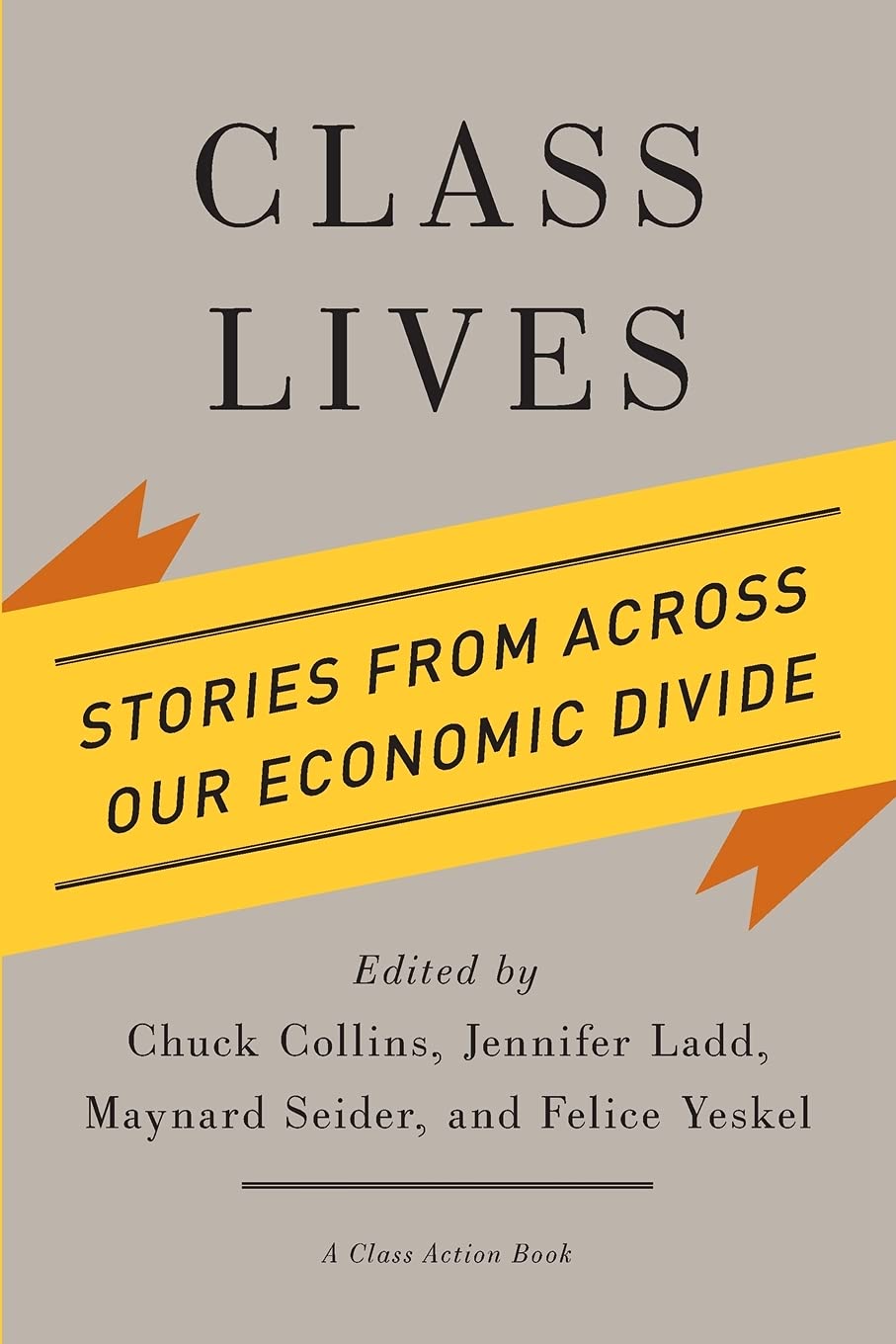 Class Lives: Stories from Across Our Economic Divide book cover
