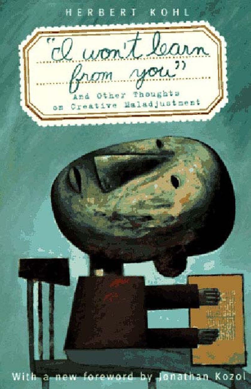 I Won't Learn from You: And Other Thoughts on Creative Maladjustment book cover