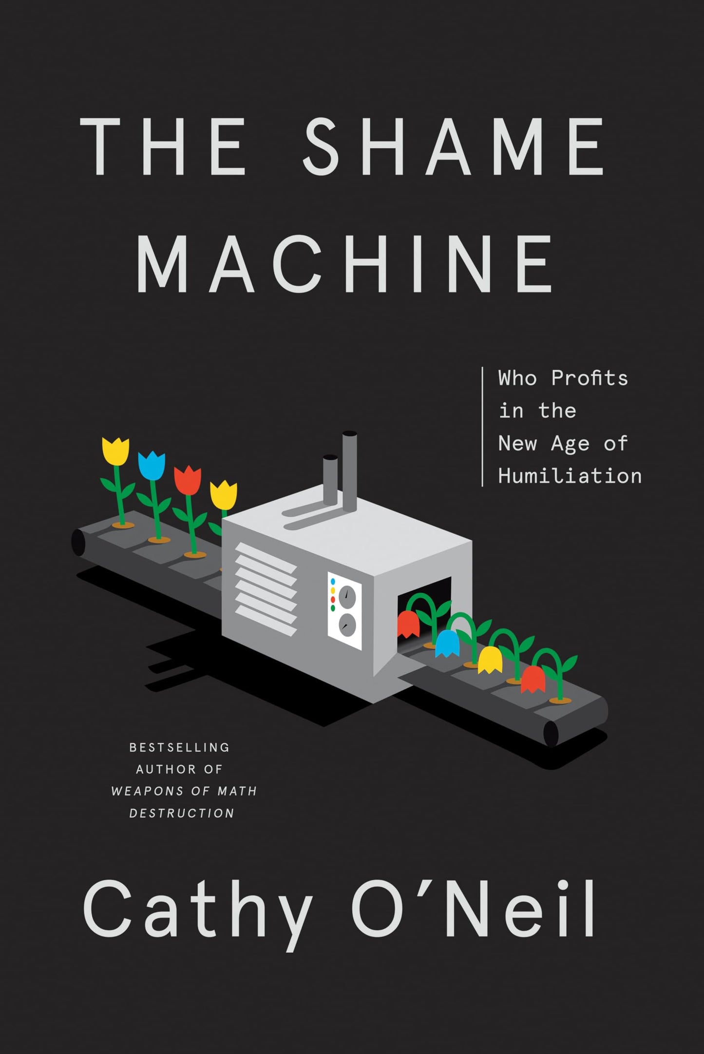 Shame Machine: Who Profits in the New Age of Humiliation book cover