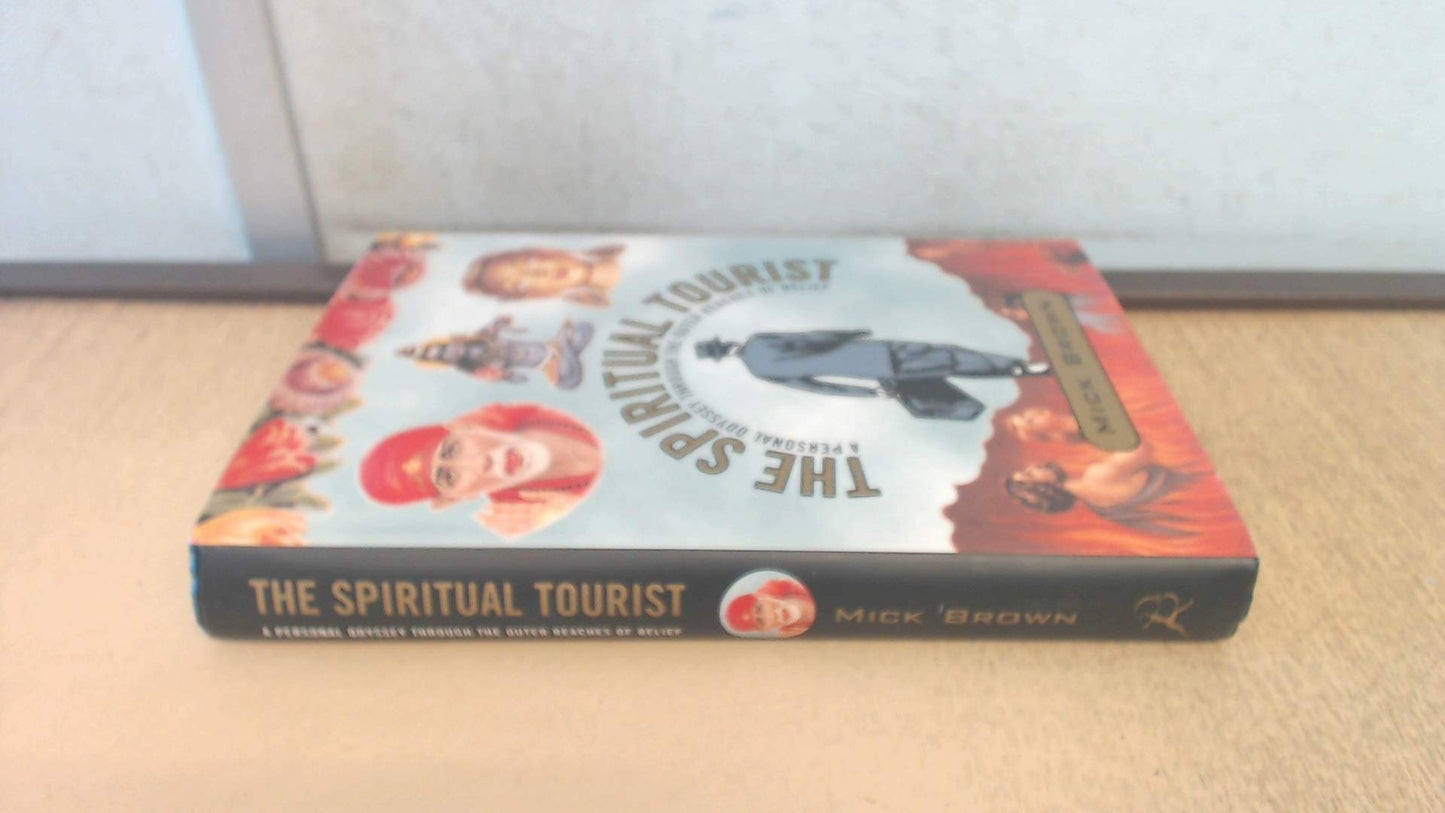 Spiritual Tourist: A Personal Odyssey Through the Outer Reaches of Belief (US) book cover