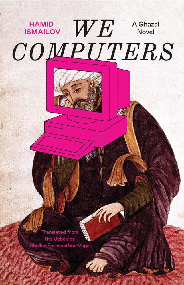 We Computers: A Ghazal Novel book cover