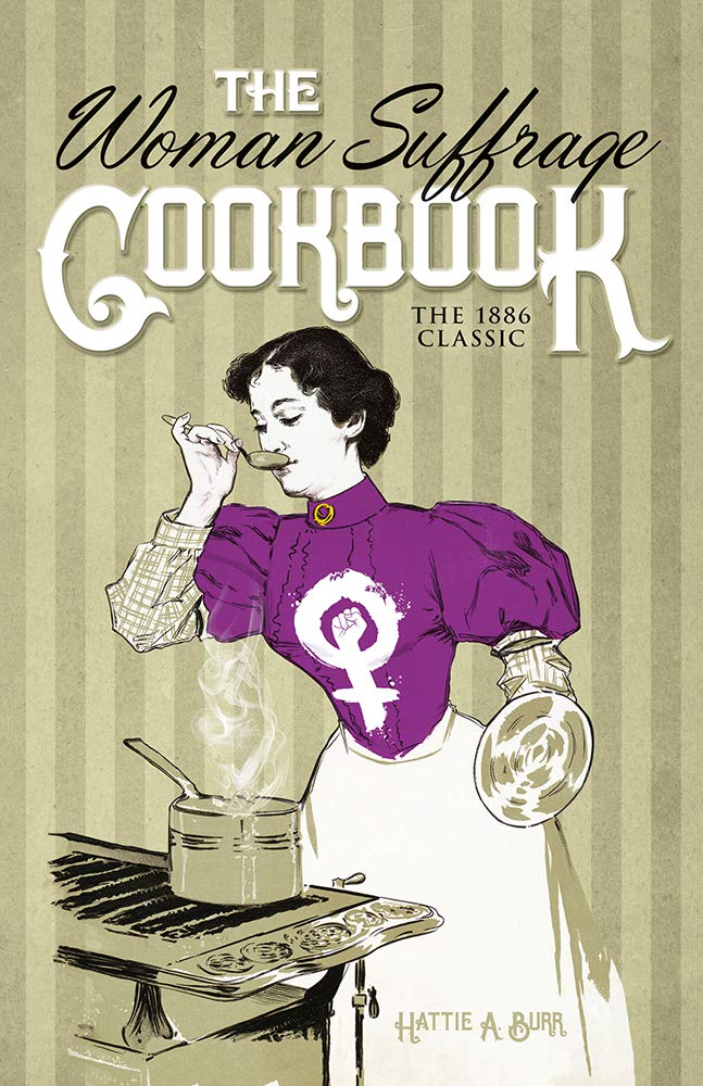 Woman Suffrage Cookbook: The 1886 Classic book cover
