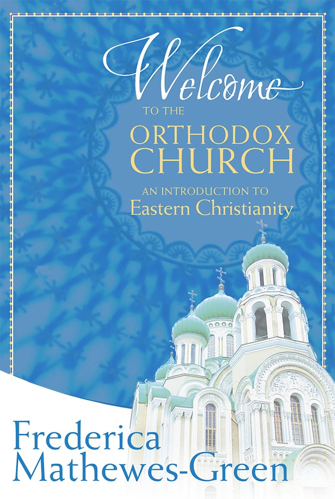 Welcome to the Orthodox Church: An Introduction to Eastern Christianity book cover