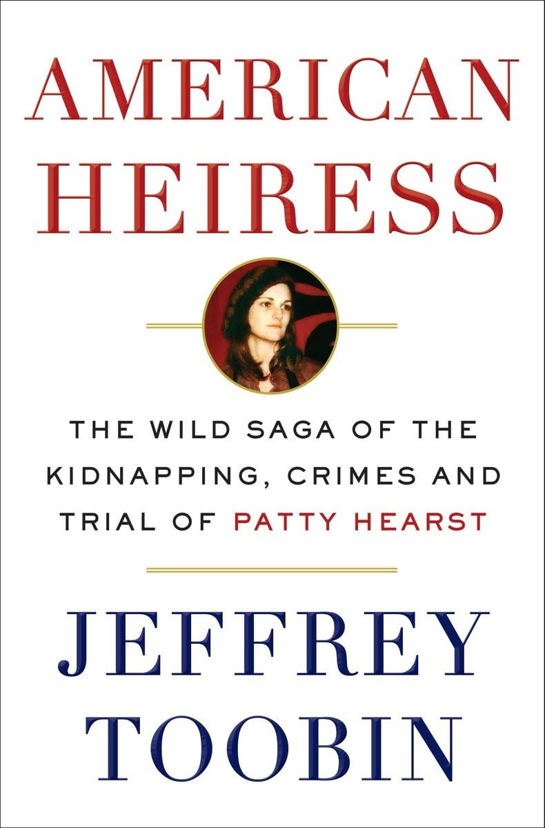 American Heiress: The Wild Saga of the Kidnapping, Crimes and Trial of Patty Hearst book cover