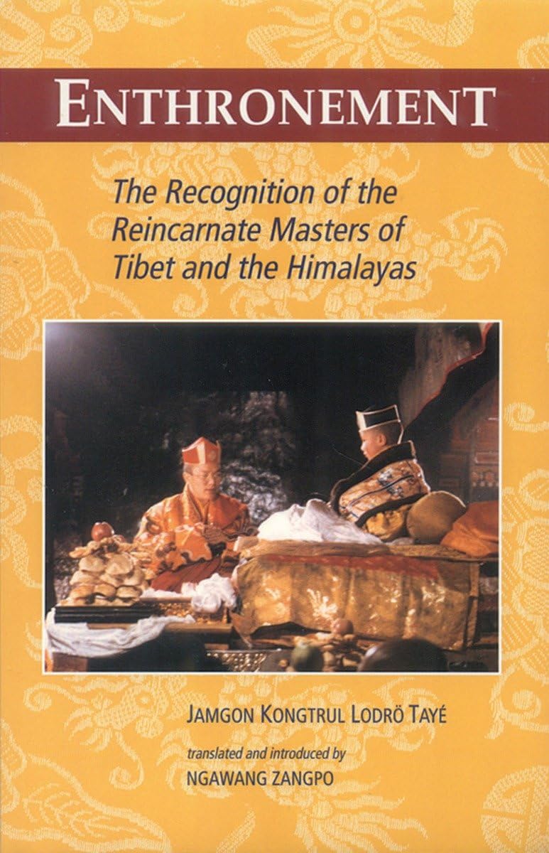 Enthronement: The Recognition of the Reincarnate Masters of Tibet and the Himalayas book cover