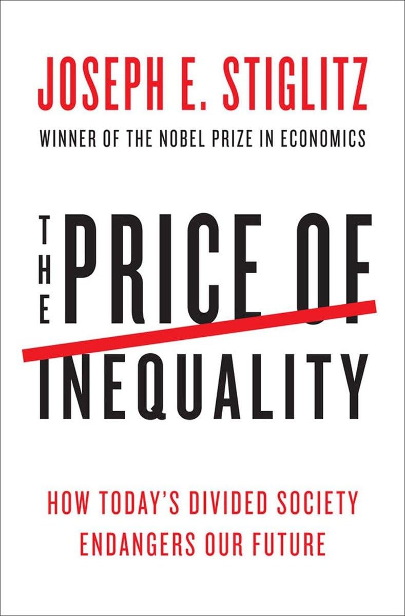 Price of Inequality: How Today's Divided Society Endangers Our Future book cover